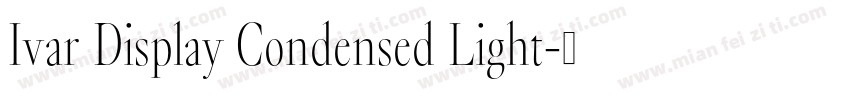 Ivar Display Condensed Light字体转换
